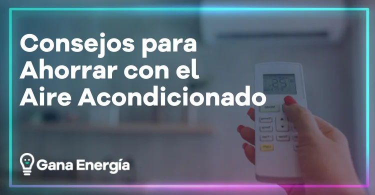 Consejos ahorrar aire acondicionado